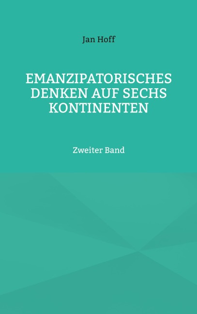 Emanzipatorisches Denken auf sechs Kontinenten - Jan Hoff