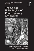 Cover-Bild zum Titel 'The Social Pathologies of Contemporary Civilization' von 'Kieran Keohane'
