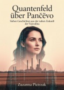 Cover-Bild zum Titel 'Quantenfeld über Pancevo' von 'Zuzanna Pietrzak'