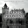The Blood Promise Lib/E: A Hugo Marston Novel - Mark Pryor