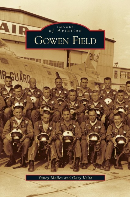 Gowen Field - Yancy Mailes, Gary Keith