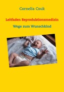 Cover-Bild zum Titel 'Leitfaden Reproduktionsmedizin' von 'Cornelia Csuk'