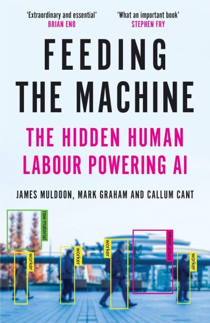 Feeding the Machine - James Muldoon, Mark Graham, Callum Cant