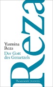 Cover-Bild zum Titel 'Der Gott des Gemetzels' von 'Yasmina Reza'