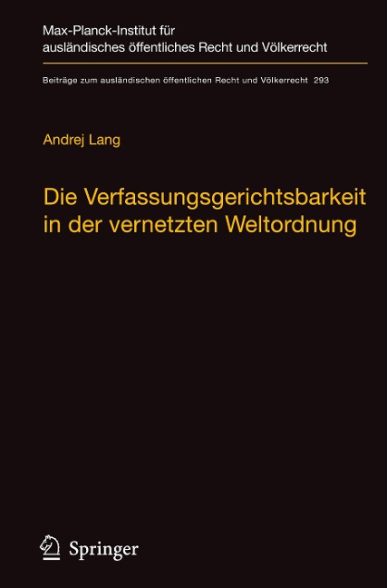 Die Verfassungsgerichtsbarkeit in der vernetzten Weltordnung - Andrej Lang