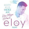Cover-Bild zum Titel 'Kopf aus-Herz an...Der Mega Hitmix' von 'Eloy de Jong'