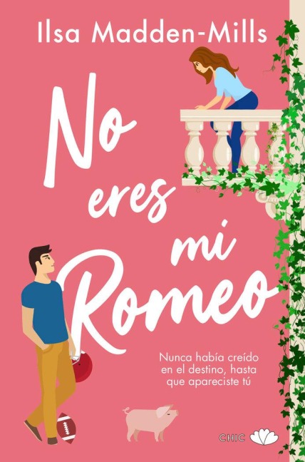 No Eres Mi Romeo - Ilsa Madden-Mills
