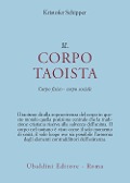 Cover-Bild zum Titel 'Il corpo taoista. Corpo fisico, corpo sociale' von 'Kristofer Schipper'