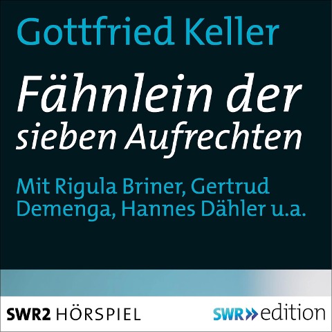 Das Fähnlein der sieben Aufrechten - Gottfried Keller