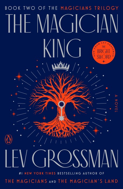 The Magician King - Lev Grossman