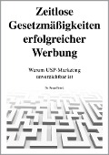 Cover-Bild zum Titel 'Zeitlose Gesetzmäßigkeiten erfolgreicher Werbung' von 'Franz Brück'