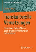 Transkulturelle Vernetzungen - Caroline Düvel