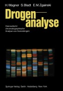 Cover-Bild zum Titel 'Drogenanalyse' von 'H. Wagner, E. -M. Zgainski, S. Bladt'