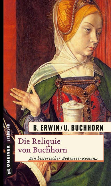 Die Reliquie von Buchhorn - Birgit Buchhorn Erwin