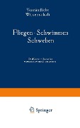 Cover-Bild zum Titel 'Fliegen · Schwimmen Schweben' von 'Werner Jacobs'