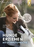 Cover-Bild zum Titel 'Hunde erziehen mit Körpersprache' von 'Ramona Teschner'