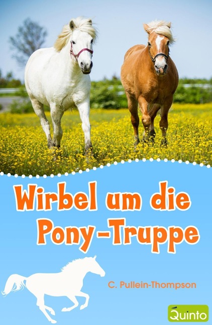 Wirbel um die Pony-Truppe - C. Pullein-Thompson