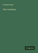 Cover-Bild zum Titel 'Über Orchideen' von 'Frederick Boyle'