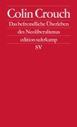Cover-Bild zum Titel 'Über das befremdliche Überleben des Neoliberalismus' von 'Colin Crouch'