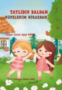Cover-Bild zum Titel 'Tatlidir Baldan Küpelerim Kirazdan' von 'Ceren Ayse Kunt'