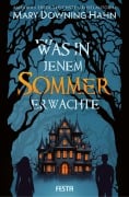 Cover-Bild zum Titel 'Was in jenem Sommer erwachte' von 'Mary Downing Hahn'