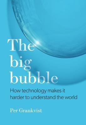 The Big Bubble - Per Grankvist