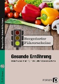 Cover-Bild zum Titel 'Führerschein: Gesunde Ernährung - Sekundarstufe' von 'Ursula Oppolzer'