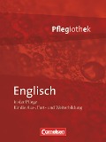 In guten Händen - Pflegiothek: Englisch in der Pflege - Petra Lembke-Fuchs, Heike Jacobi-Wanke