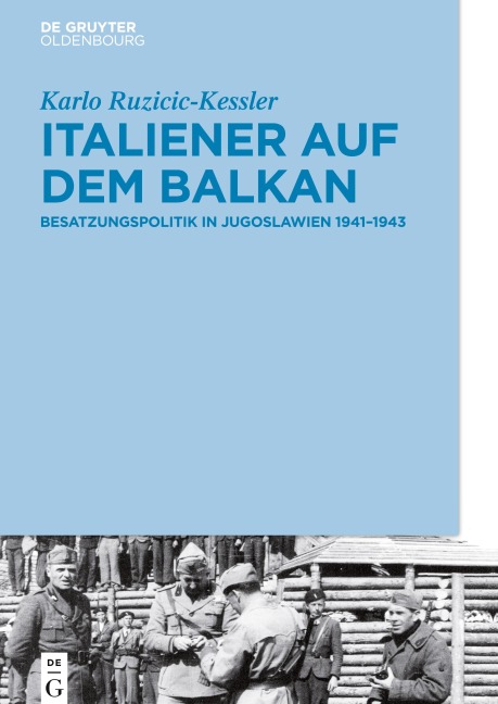 Italiener auf dem Balkan - Karlo Ruzicic-Kessler