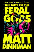 Cover-Bild zum Titel 'The Gate of the Feral Gods' von 'Matt Dinniman'