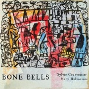 Cover-Bild zum Titel 'Bone Bells' von 'Sylvie Courvoisier'
