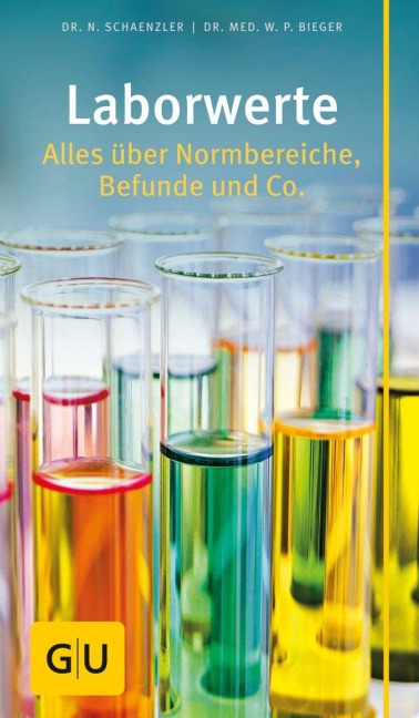 Laborwerte - Bieger, Dr. med. , Wilfried P., Nicole Schaenzler