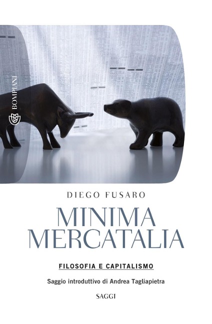Minima mercatalia. Filosofia e capitalismo - Diego Fusaro