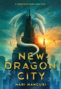Cover-Bild zum Titel 'New Dragon City' von 'Mari Mancusi'