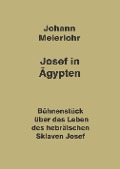Josef in Ägypten - Johann Meierlohr