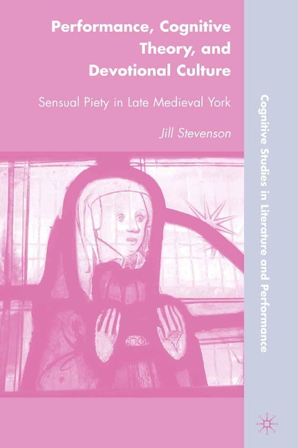 Performance, Cognitive Theory, and Devotional Culture - J. Stevenson