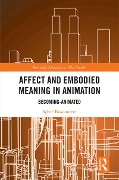 Cover-Bild zum Titel 'Affect and Embodied Meaning in Animation' von 'Sylvie Bissonnette'