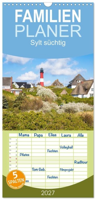 Familienplaner 2027 - Sylt süchtig mit 5 Spalten (Wandkalender, 21 x 45 cm) CALVENDO - Dietmar Scherf