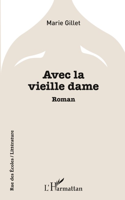 Avec la vieille dame - Marie Gillet