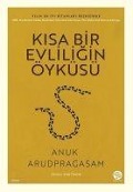 Cover-Bild zum Titel 'Kisa Bir Evliligin Öyküsü' von 'Anuk Arudpragasam'