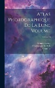 Cover-Bild zum Titel 'Atlas photographique de la lune Volume; Volume 10' von 'Observatoire De Paris, Maurice Loewy, P. Puiseux'