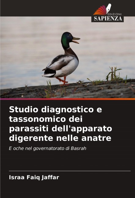 Studio diagnostico e tassonomico dei parassiti dell'apparato digerente nelle anatre - Israa Faiq Jaffar