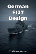 Cover-Bild zum Titel 'German F127 Design' von 'Zuri Deepwater'