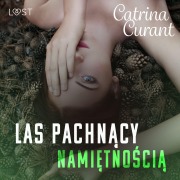 Cover-Bild zum Titel 'Las pachn¿cy nami¿tno¿ci¿ ¿ opowiadanie erotyczne' von 'Catrina Curant'