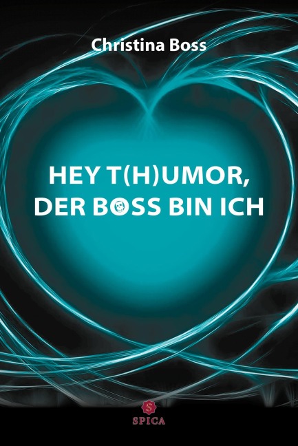 HEY T(H)UMOR, DER BOSS BIN ICH - Christina Boss