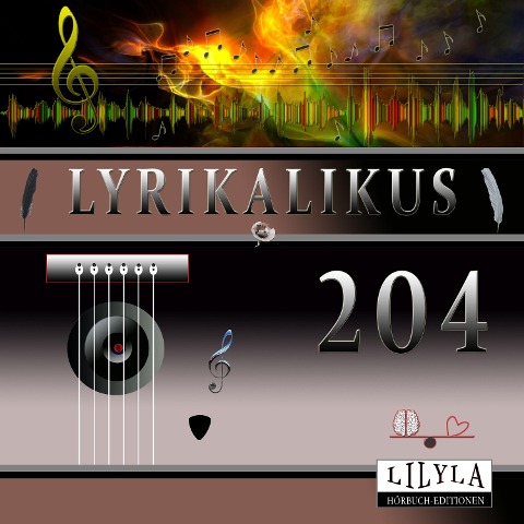 Lyrikalikus 204 - Arno Holz, Friedrich Frieden