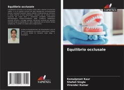 Cover-Bild zum Titel 'Equilibrio occlusale' von 'Komalpreet Kaur, Shefali Singla, Virender Kumar'