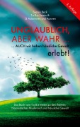 Cover-Bild zum Titel 'Unglaublich, aber wahr ...' von 'Norbert Krings, Steffi Winkler, Theresia Aigner, Kay Schönnagel, Simone Neiniger'