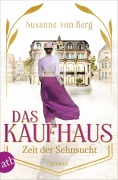Cover-Bild zum Titel 'Das Kaufhaus - Zeit der Sehnsucht' von 'Susanne von Berg'