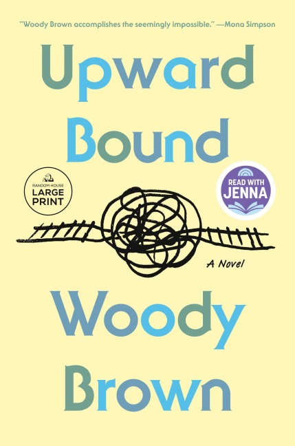 Upward Bound: A Read with Jenna Pick - Woody Brown